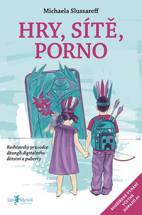 Hry, sítě, porno (nové vydanie)