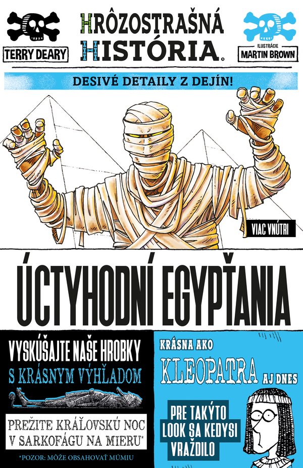 Úctyhodní Egypťania - Hrôzostrašná história