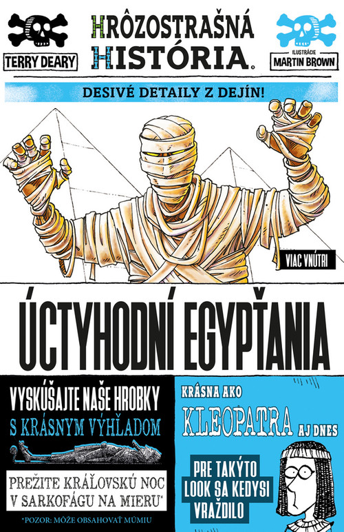 Úctyhodní Egypťania - Hrôzostrašná história
