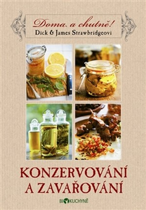 Konzervování a zavařování - Doma a chutně!