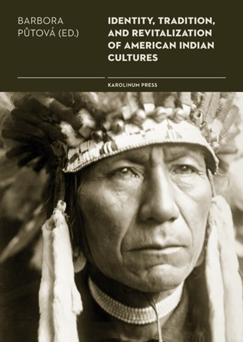 Identity, Tradition and Revitalisation of American Indian Culture