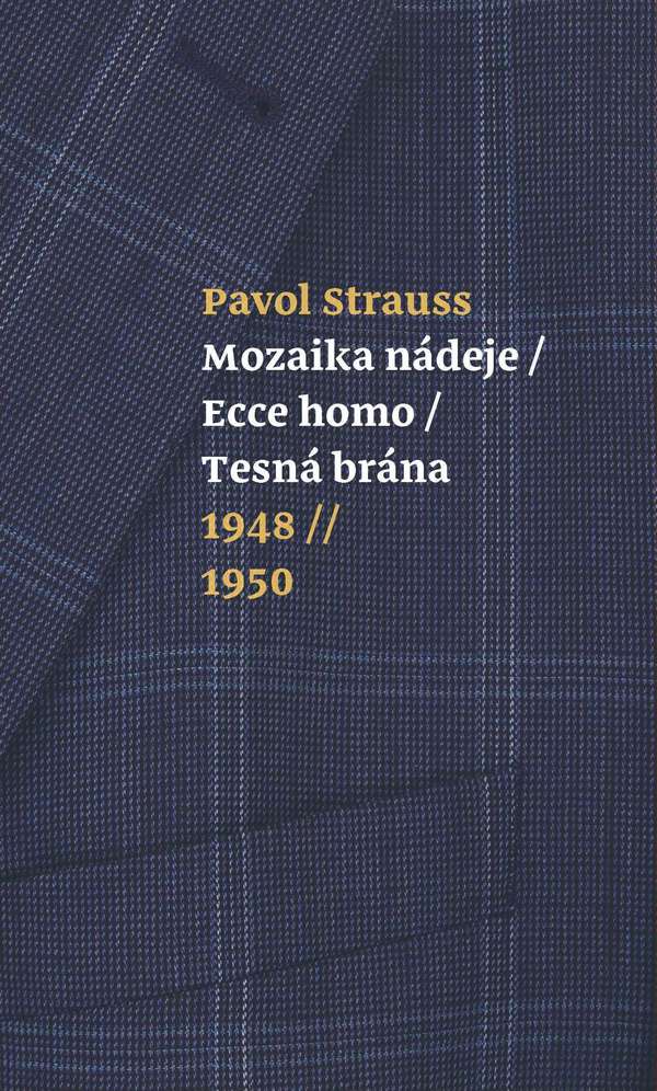 Mozaika nádeje / Ecce homo / Tesná brána
