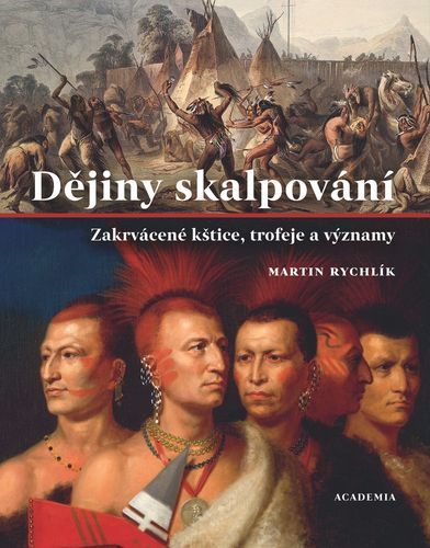 Dějiny skalpování Dějiny skalpování