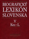 Biografický lexikón Slovenska V. (Km - L)
