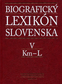 Biografický lexikón Slovenska V. (Km - L)