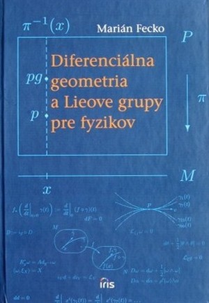 Diferenciálna geometria a Lieove grupy pre fyzikov