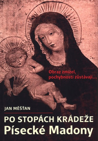 Po stopách krádeže Písecké Madony