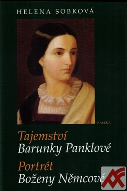 Tajemství Barunky Panklové. Portrét Boženy Němcové