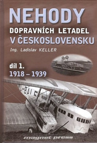 Nehody dopravních letadel v Československu - 1.díl (1918-1939)