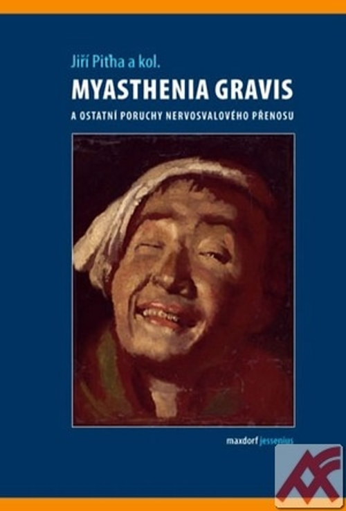 Myasthenia gravis a ostatní poruchy nervosvalového přenosu