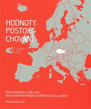 Hodnoty, postoje, chování. Česká republika 2002?2012