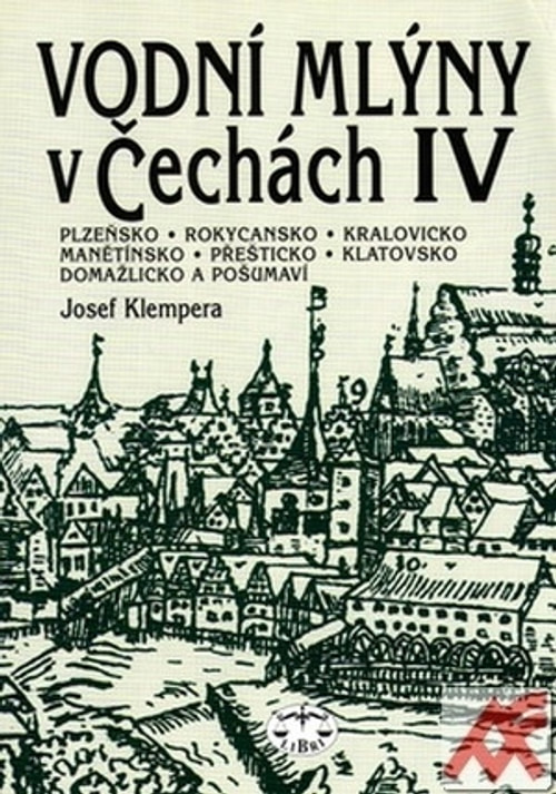 Vodní mlýny v Čechách IV.