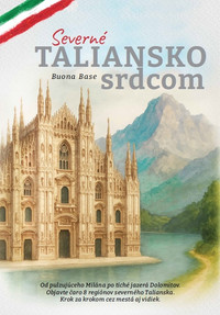 Severné Taliansko srdcom