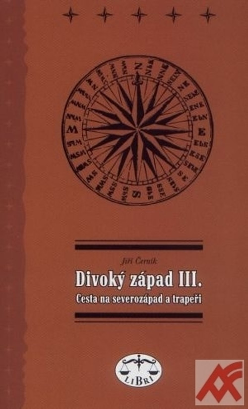 Divoký západ III. Cesta na severozápad a trapeři