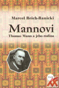 Mannovi. Thomas Mann a jeho rodina