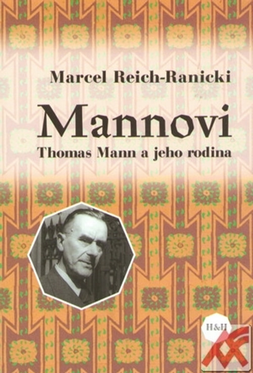 Mannovi. Thomas Mann a jeho rodina