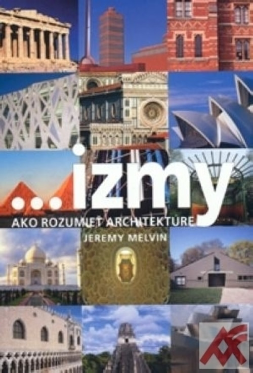 ...izmy. Ako rozumieť architektúre