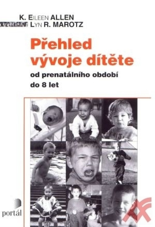 Přehled vývoje dítěte od prenatálního období do 8 let
