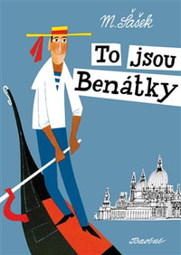 To jsou Benátky