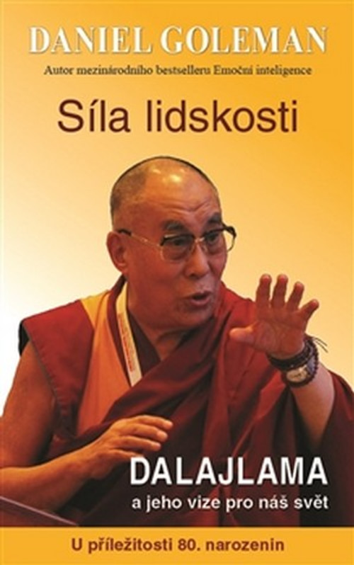 Síla lidskosti. Dalajlama a jeho vize pro náš svět