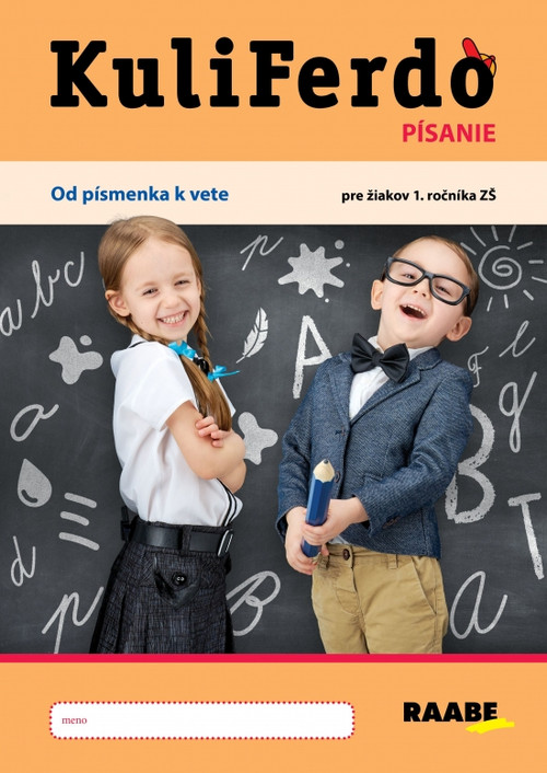 KuliFerdo - Písanie. Od písmenka k vete pre žiakov 1. ročníka ZŠ