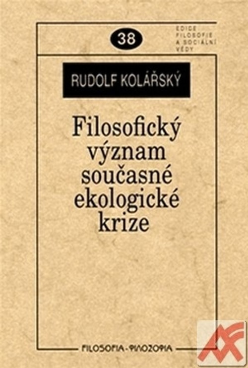 Filosofický význam současné ekologické krize