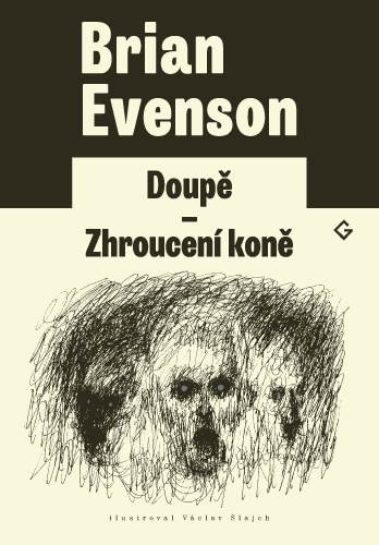 Doupě. Zhroucení koně