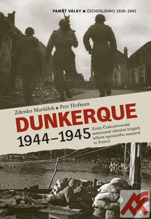 Dunkerque 1944 -1945. Ztráty Československé samostatné obrněné brigády