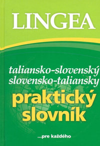 Taliansko-slovenský, slovensko-taliansky praktický slovník ...pre každého