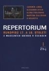 Repertorium rukopisů 17. a 18. století z muzejních sbírek v Čechách I. A-J