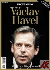 Václav Havel. Člověk, politik, dramatik (Lidové noviny - špeciál)
