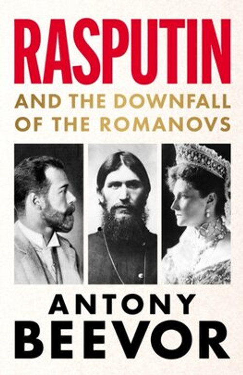 Rasputin and the Downfall of the Romanovs