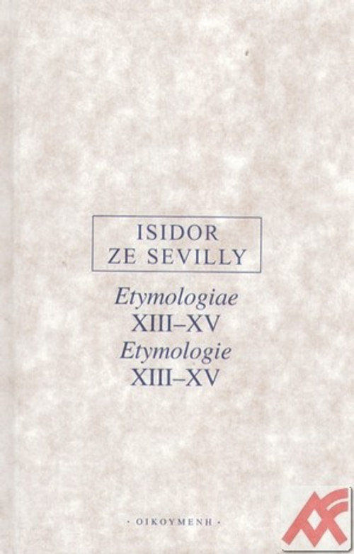 Etymologie XIII.- XV.