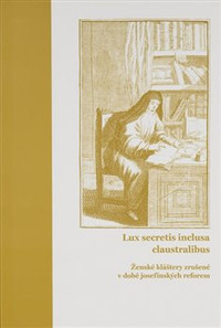 Lux secretis inclusa claustralibus
