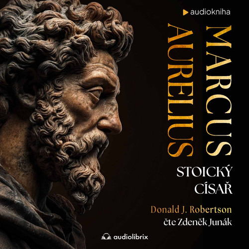 Marcus Aurelius: Stoický císař