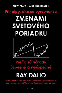 Princípy, ako sa vyrovnať so zmenami svetového poriadku