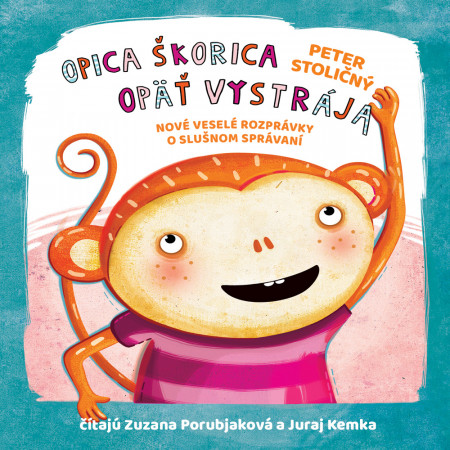 Opica Škorica opäť vystrája  - CD (audiokniha)