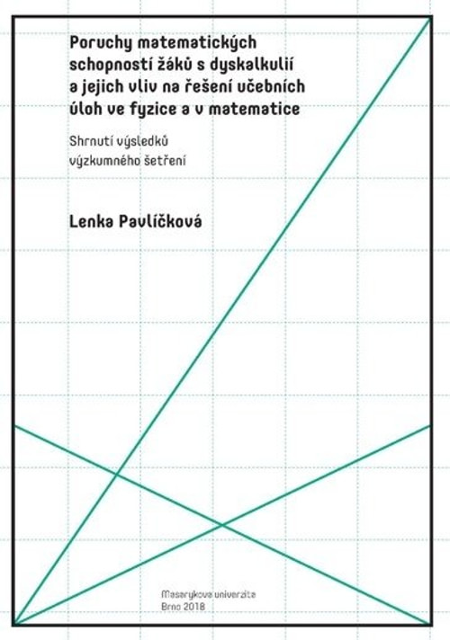 Poruchy matematických schopností žáků s dyskalkulií a jejich vliv na řešení učeb
