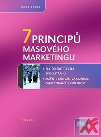 7 principů masového marketingu. Jak dostat dav na svoji stranu