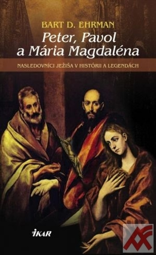 Peter, Pavol a Mária Magdaléna