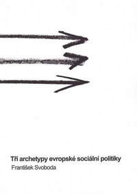 Tři archetypy evropské sociální politiky