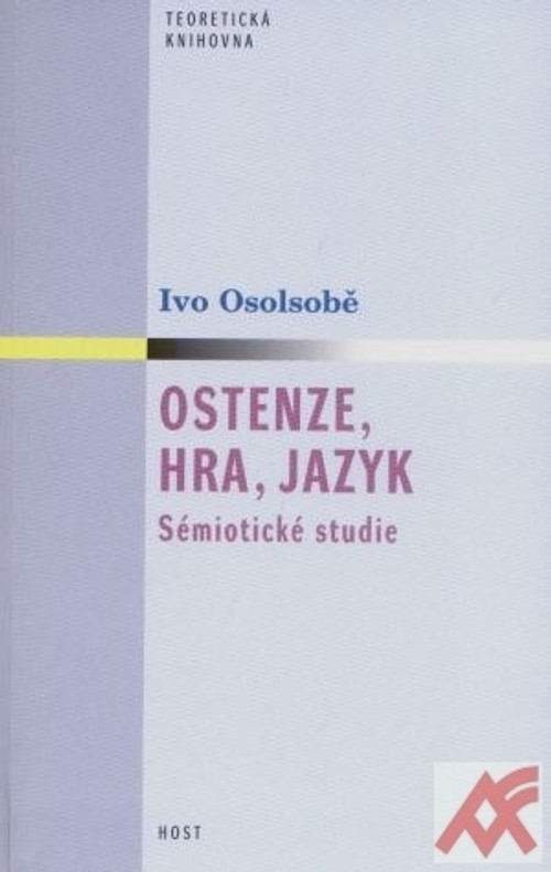 Ostenze, hra, jazyk - Sémiotické studie