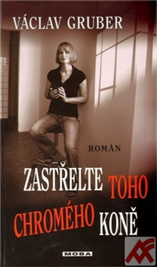 Zastřelte toho chromého koně