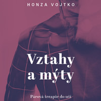 Vztahy a mýty - CD MP3 (audiokniha)