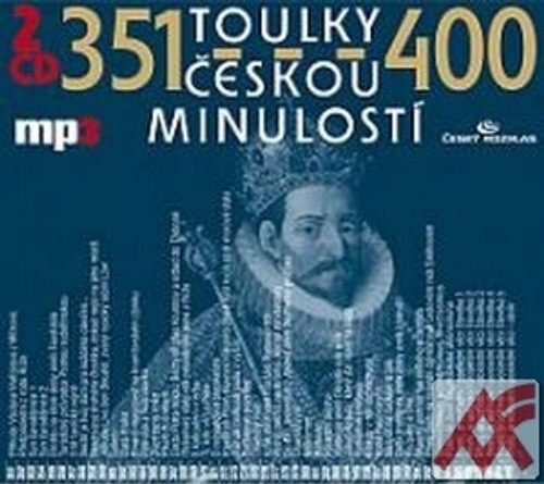 Toulky českou minulostí 351-400 - MP3 (audiokniha)
