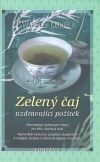 Zelený čaj - uzdravující požitek