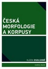 Česká morfologie a korpusy