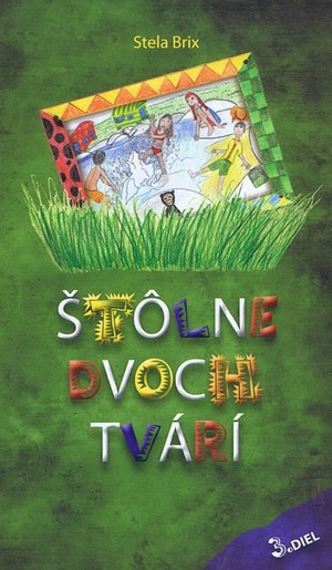 Štôlne dvoch tvárí 3.