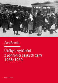 Útěky a vyhánění z pohraničí českých zemí 1938-1939