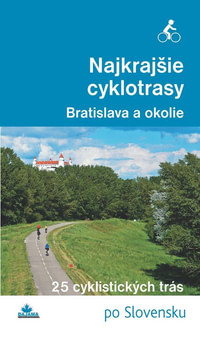 Najkrajšie cyklotrasy - Bratislava a okolie